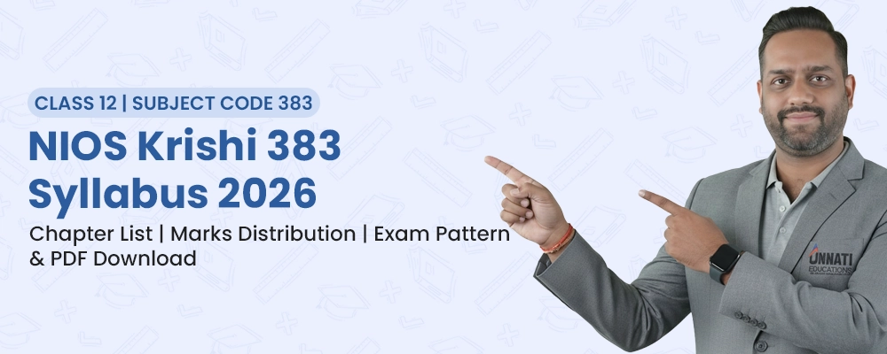 NIOS Krishi 383 Class 12 syllabus guide by Unnati Education